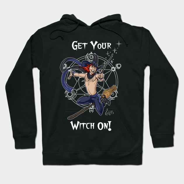 Get Your Witch On! Hoodie by JoeBoy101